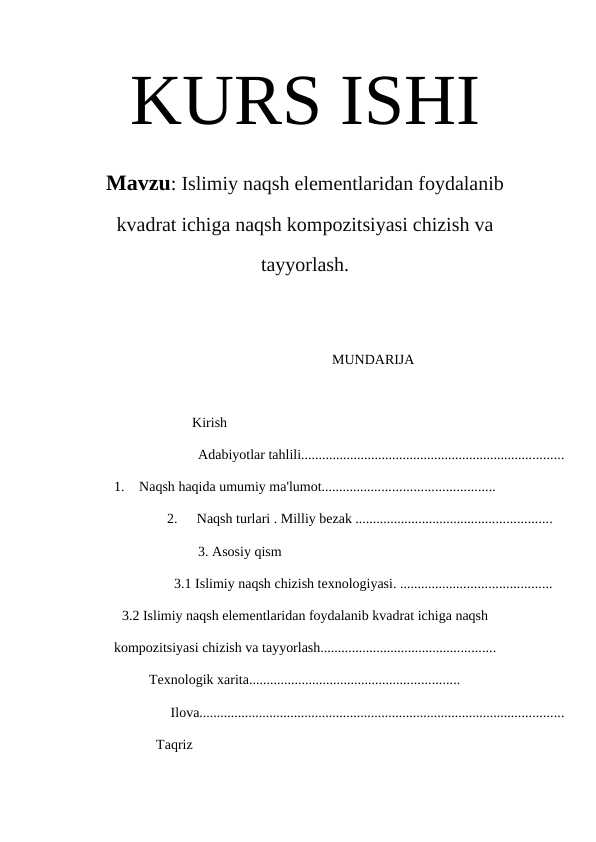 Islimiy naqsh elementlaridan foydalanib kvadrat ichiga naqsh kompozitsiyasi chizish va tayyorlash.