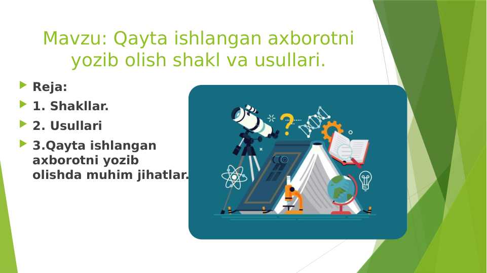 Qayta ishlangan axborotni yozib olish shakl va usullari