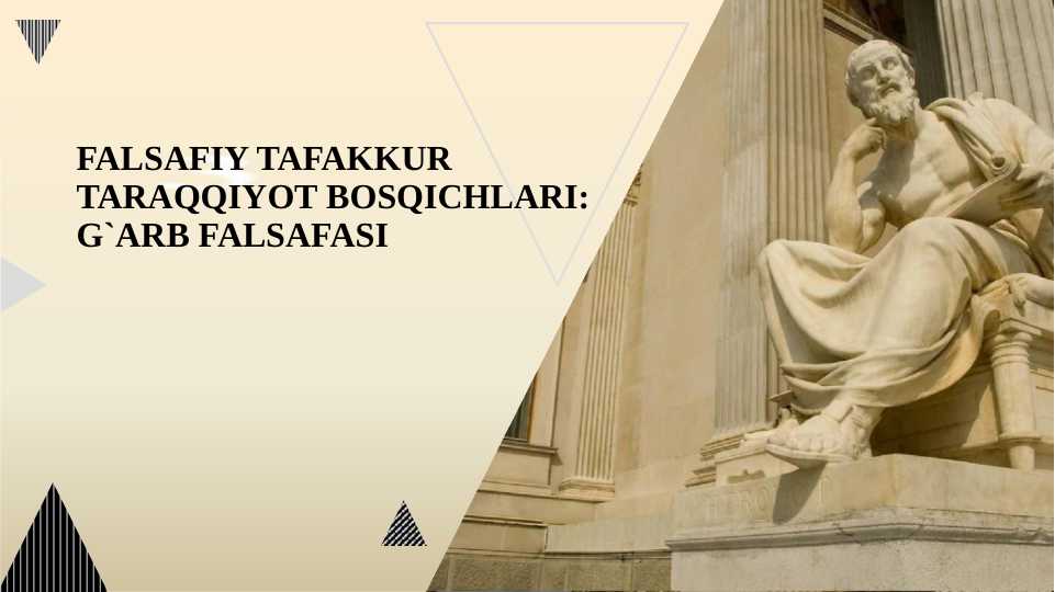 FALSAFIY TAFAKKUR TARAQQIYOT BOSQICHLARI: G`ARB FALSAFASI