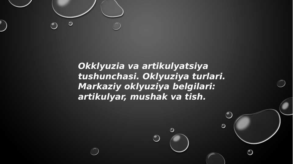 Okklyuzia va artikulyatsiya tushunchasi