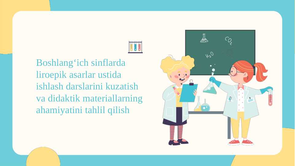 Boshlang‘ich sinflarda liroepik asarlar ustida ishlash darslarini kuzatish va didaktik materiallarning ahamiyatini tahlil qilish