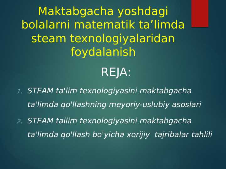 Maktabgacha yoshdagi bolalarni matematik ta’limda steam texnologiyalaridan foydalanish