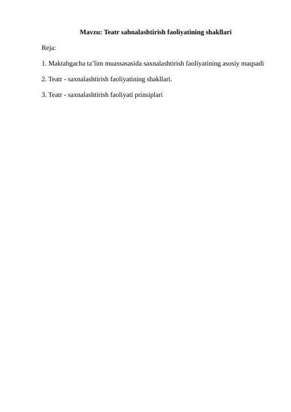 Teatr sahnalashtirish faoliyatining shakllari