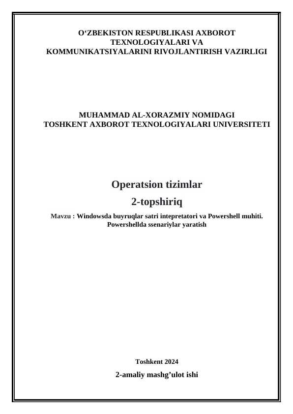 Windowsda buyruqlar satri intepretatori va Powershell muhiti. Powershellda ssenariylar yaratish