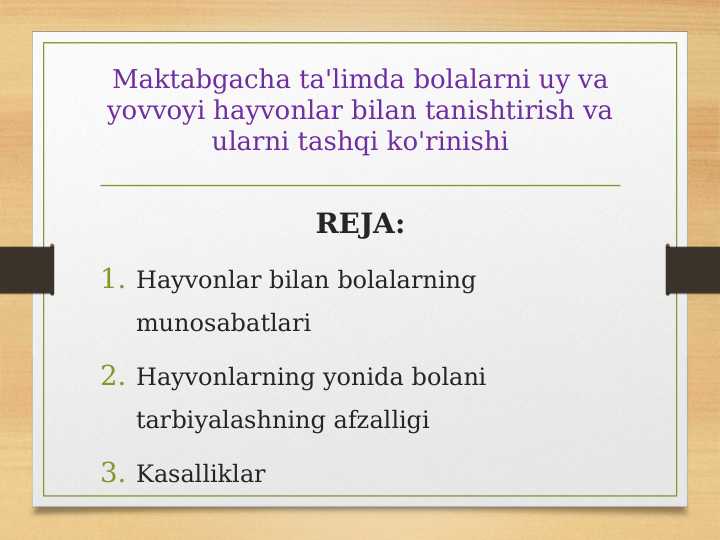Maktabgacha ta'limda bolalarni uy va yovvoyi hayvonlar bilan tanishtirish va ularni tashqi ko'rinishi