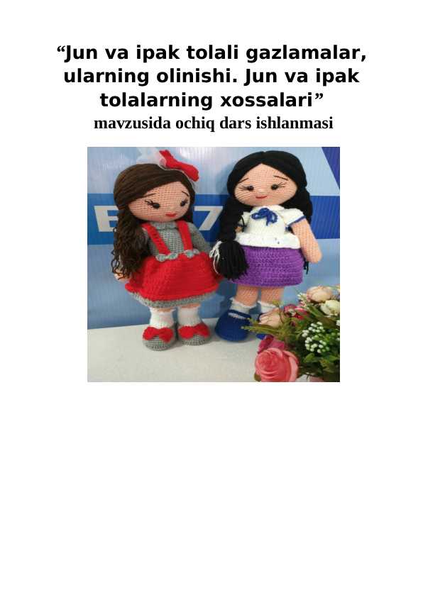 Jun va ipak tolali gazlamalar, ularning olinishi. Jun va ipak tolalarning xossalari