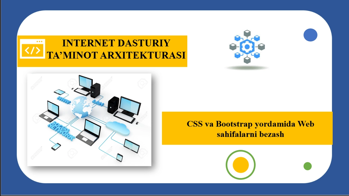 CSS va Bootstrap yordamida Web sahifalarni bezash
