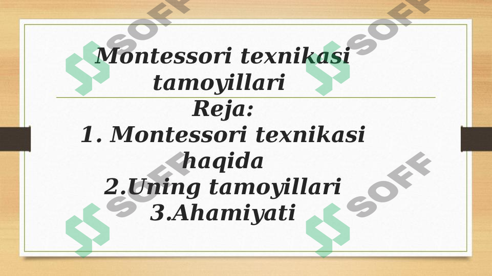 Montessori texnikasi tamoyillari1