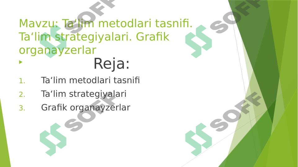 Ta‘lim metodlari tasnifi. Ta‘lim strategiyalari. Grafik organayzerlar