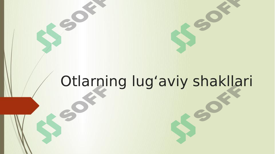 Otlarning lug'aviy shakllari