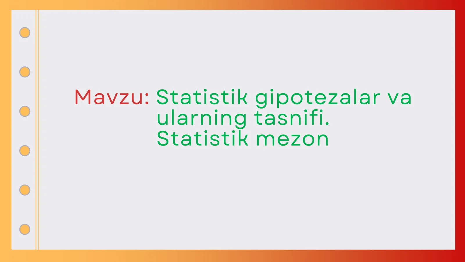 Statistik gipotezalar va ularning tasnifi. Statistik mezon