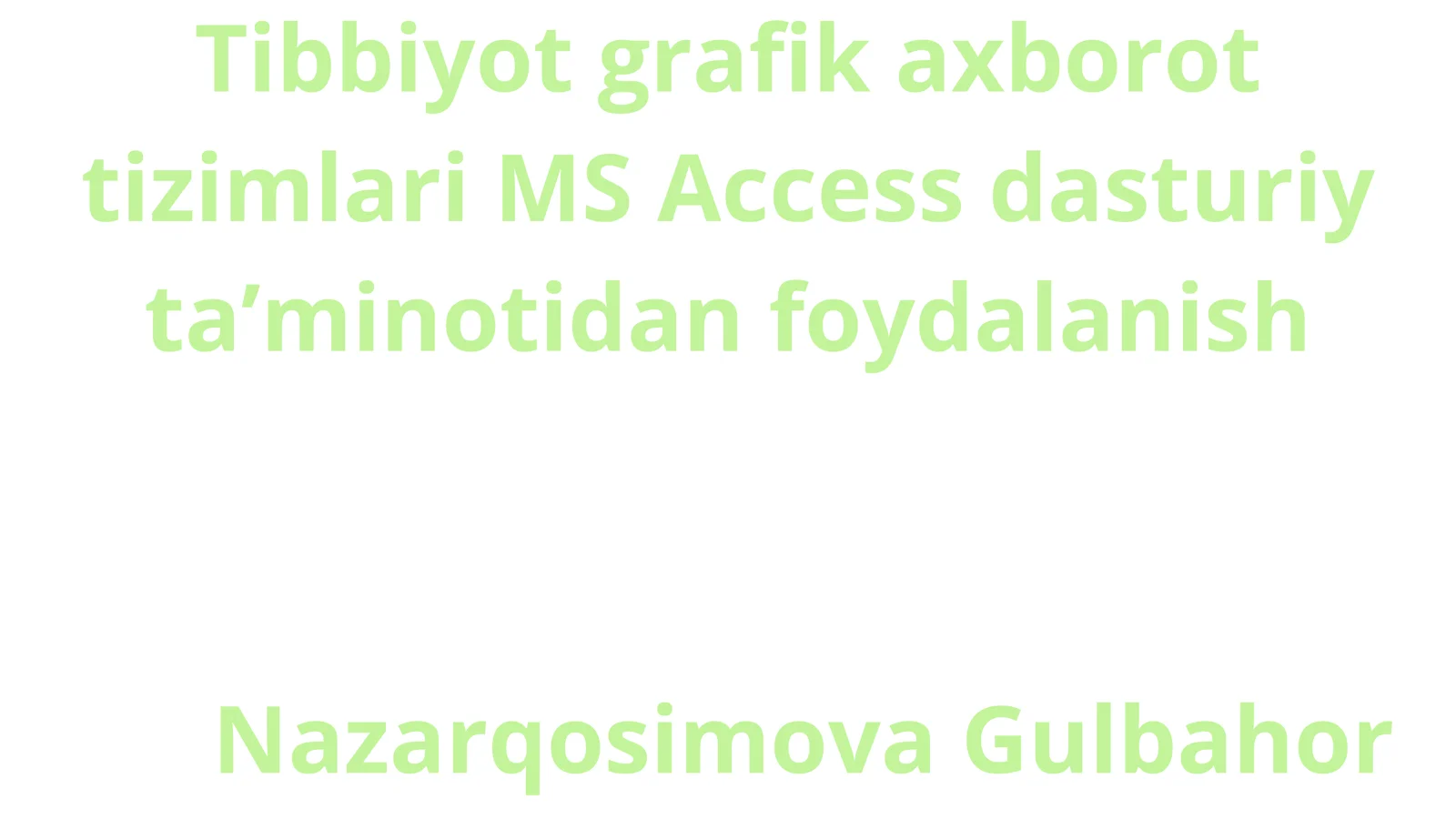 Tibbiy grafik axborot tizimi