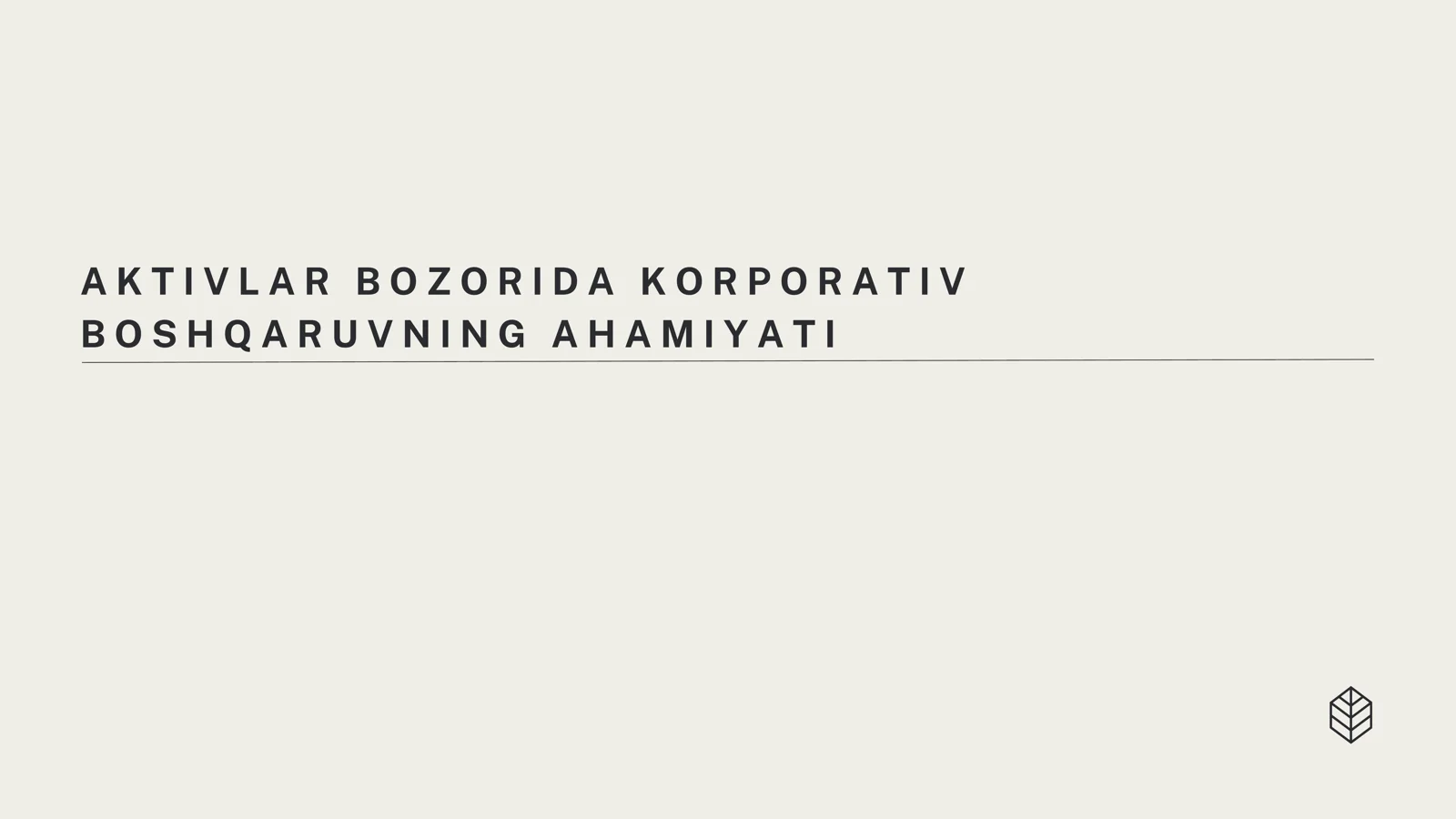 AKTIVLAR BOZORIDA KORPORATIV BOSHQARUVNING AHAMIYATI