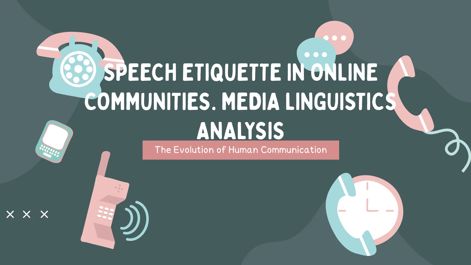 SPEECH ETIQUETTE IN ONLINE COMMUNITIES. MEDIA LINGUISTICS ANALYSIS