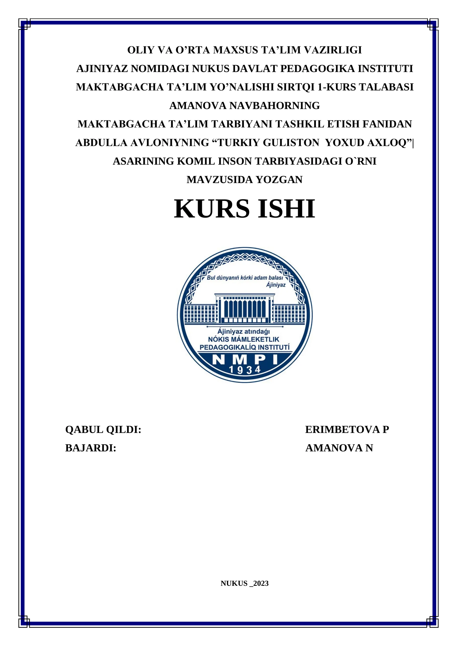Abdulla Avloniyni "Turkiy Guliston Yoxud Axloq". Asarining Komil Inson Tarbiyasidagi O`rni