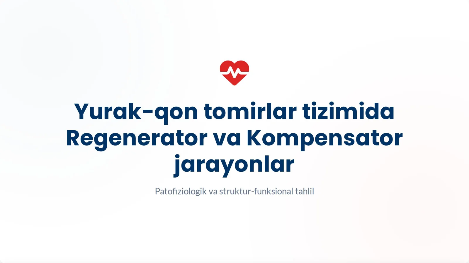 Yurak-qon tomirlar tizimida Regenerator va Kompensator jarayonlar.