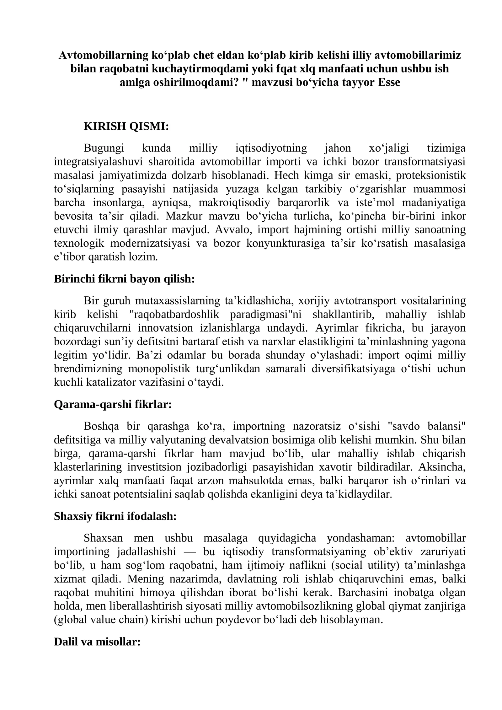 "Avtomobillarning ko‘plab chet eldan ko‘plab kirib kelishi illiy avtomobillarimiz bilan raqobatni kuchaytirmoqdami yoki fqat xlq manfaati uchun ushbu ish amlga oshirilmoqdami? " mavzusi bo‘yicha tayyor esse