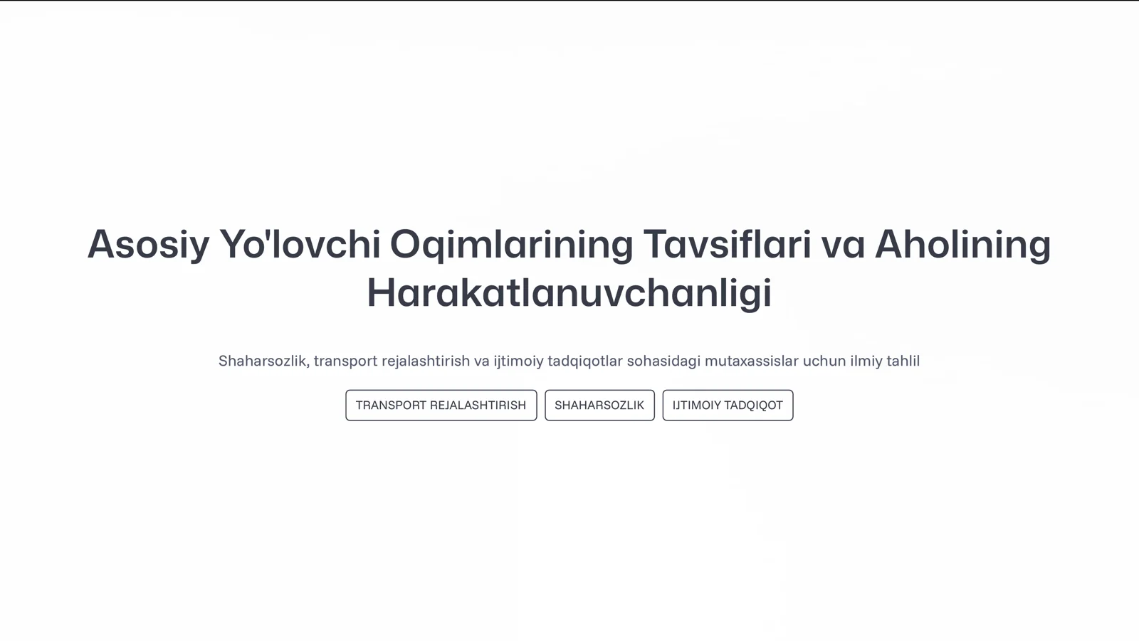 Asosiy Yo'lovchi Oqimlarining Tavsiflari va Aholining Harakatlanuvchanligi