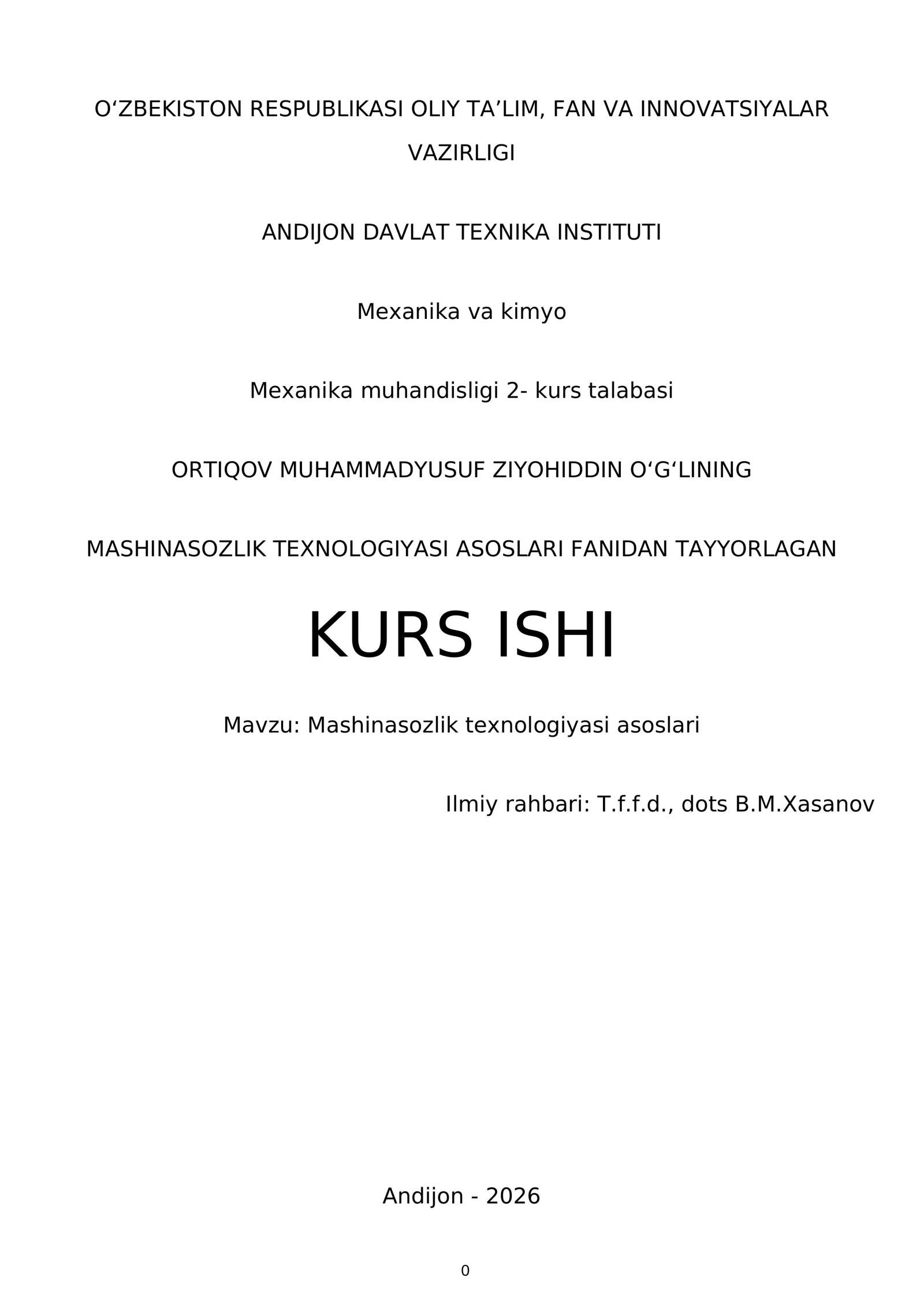 MASHINASOZLIK TEXNOLOGIYASI ASOSLARI FANIDAN TAYYORLAGAN KURS ISHI