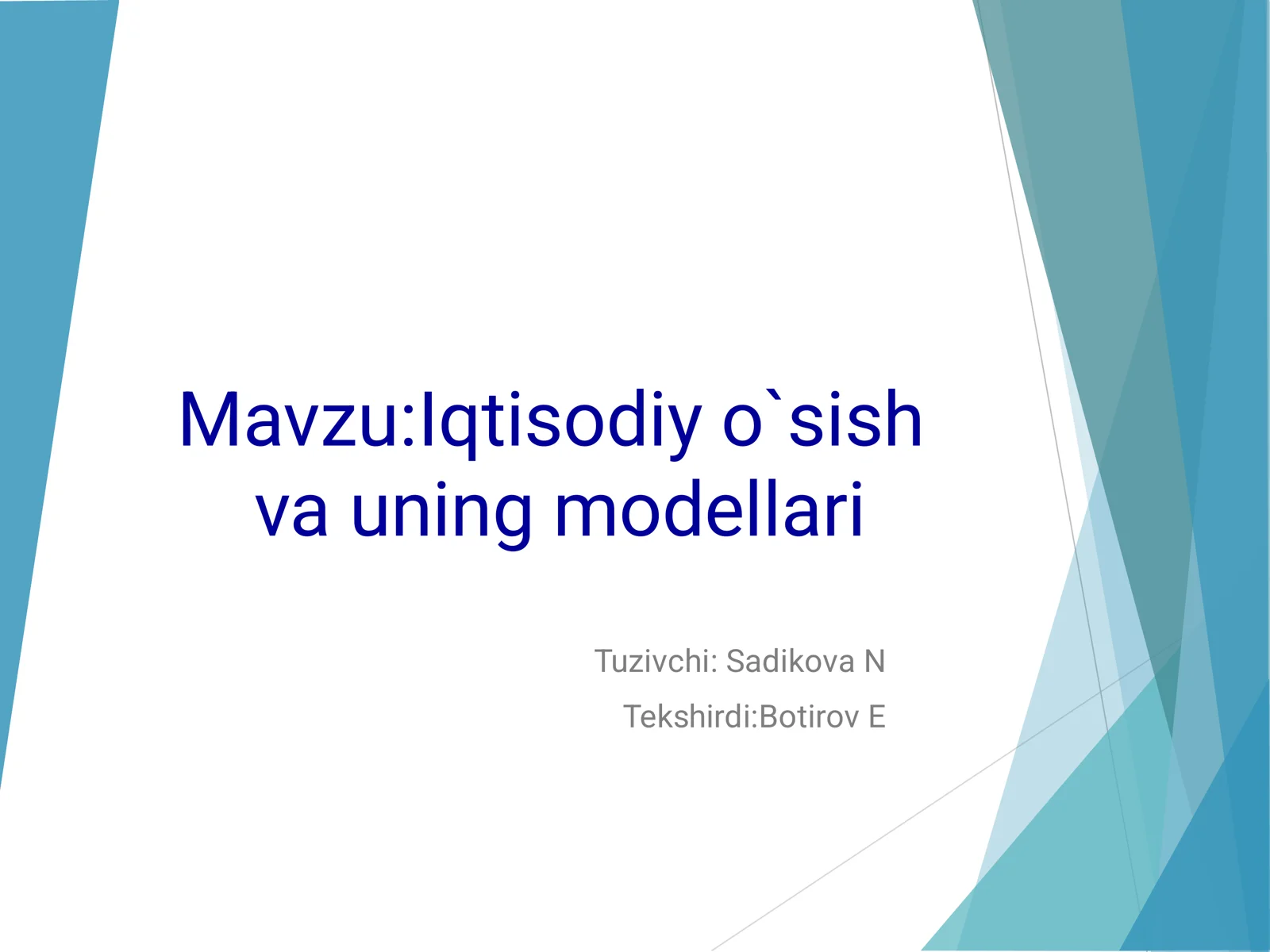 Iqtisodiy o`sish va uning modellari
