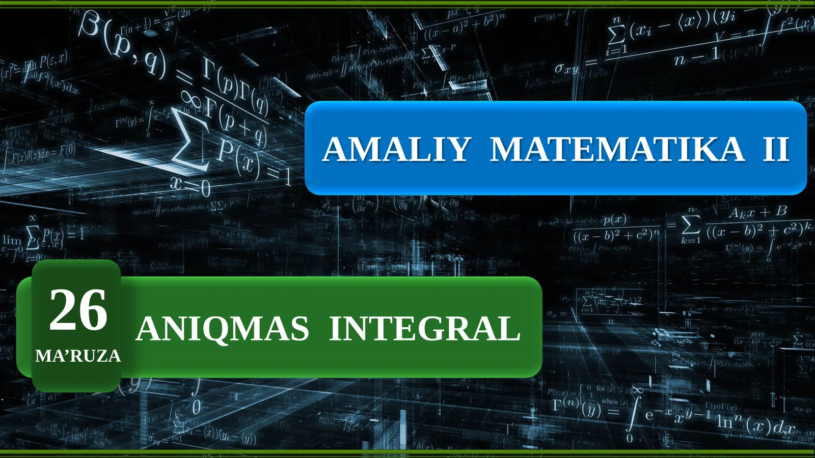 Amaliy matematika 2: Aniqmas integral