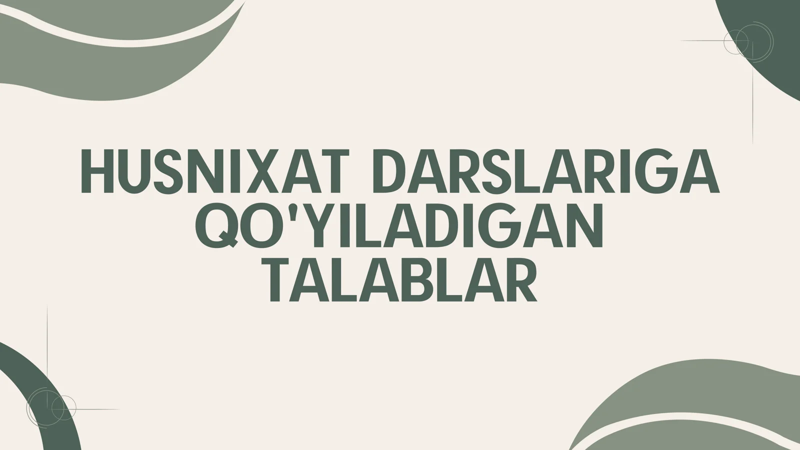 HUSNIXAT DARSLARIGA TALABLAR