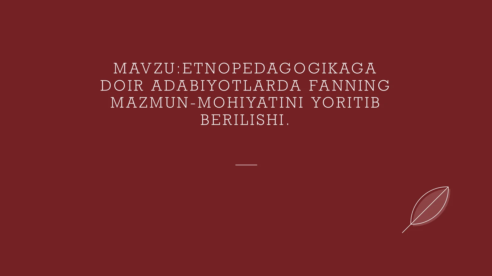 Etnopedagogikaga doir adabiyotlarda fanning mazmun mohiyatining yoritib berilishi
