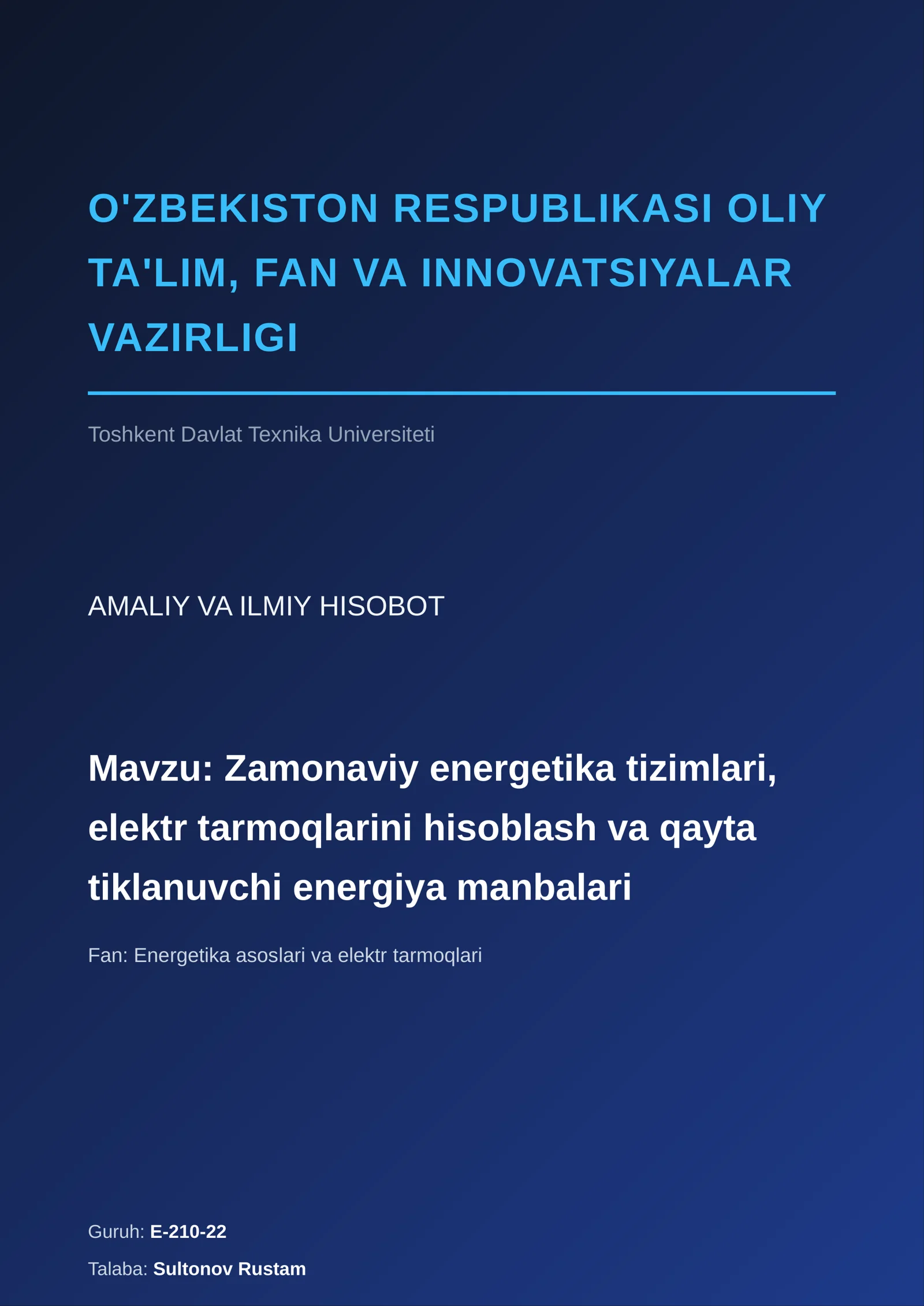Zamonaviy energetika tizimlari, elektr tarmoqlarini hisoblash va qayta tiklanuvchi energiya manbalari