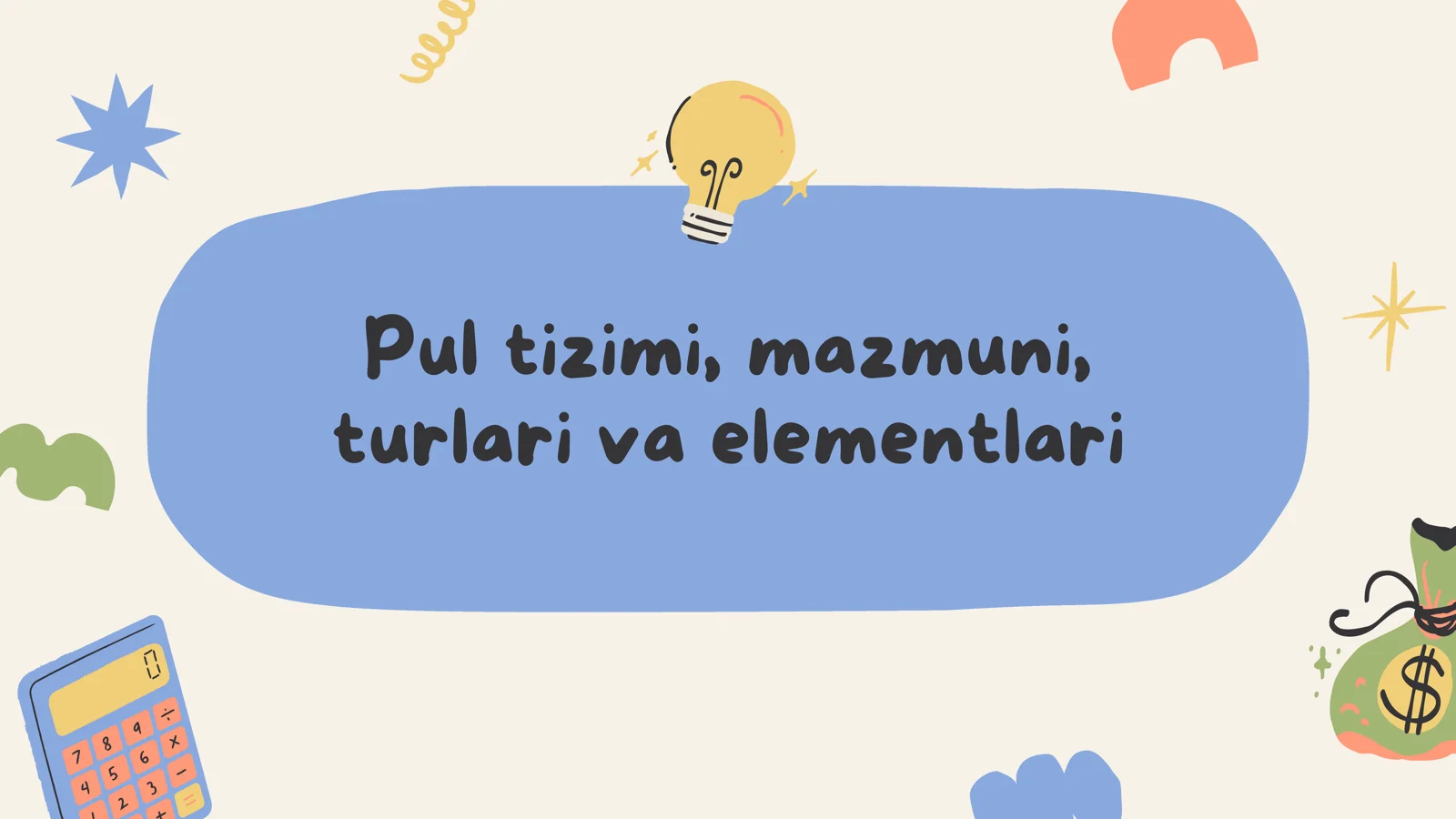 Pul tizimi, mazmuni, turlari va elementlari