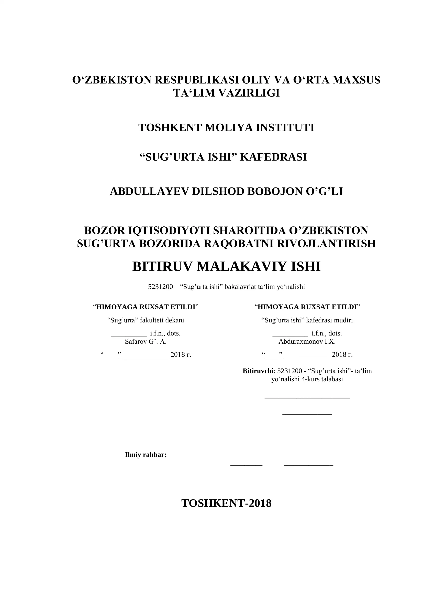 O‘ZBEKISTON RESPUBLIKASI OLIY VA O‘RTA MAXSUS TA'LIM VAZIRLIGITOSHKENT MOLIYA INSTITUTI “SUG’URTA ISHI” KAFEDRASI ABDULLAYEV DILSHOD BOBOJON O’G’LI BOZOR IQTISODIYOTI SHAROITIDA O’ZBEKISTON SUG’URTA BOZORIDA RAQOBATNI RIVOJLANTIRISH BITIRUV MALAKAVIY ISHI