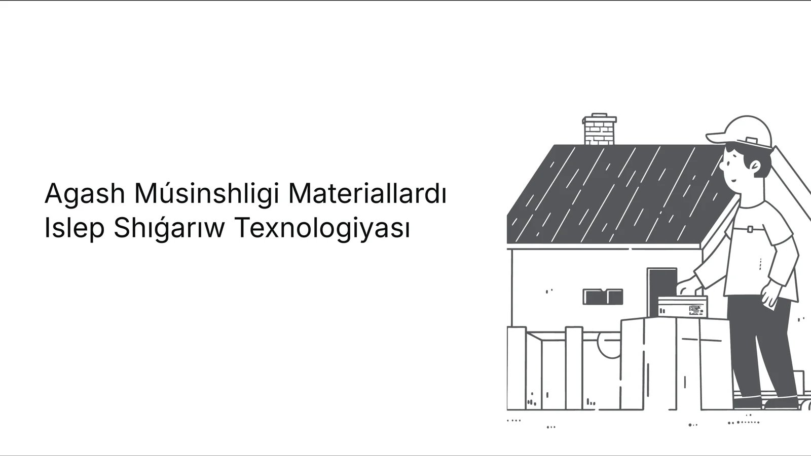Agash Músinshligi Materiallardı Islep Shıǵarıw Texnologiyası