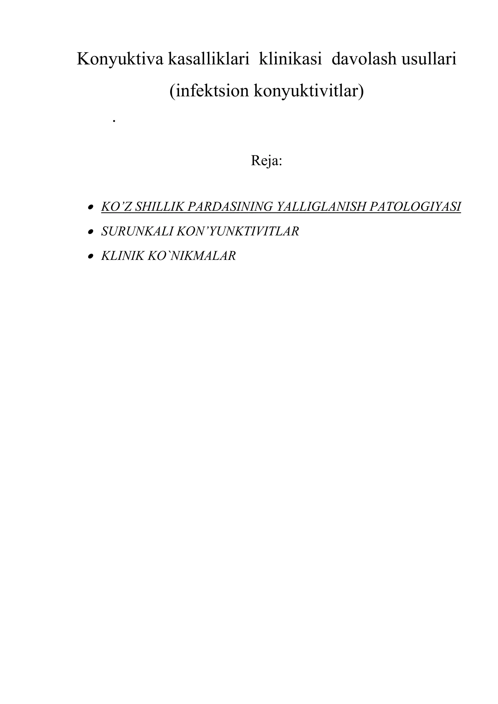 Konyuktiva kasalliklari klinikasi davolash usullari (infеktsion konyuktivitlar)