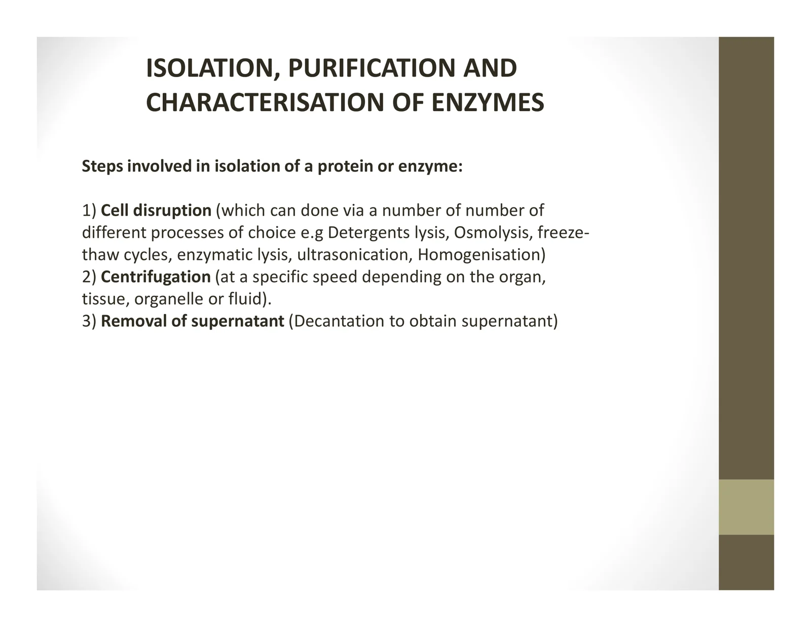 ISOLATION, PURIFICATION AND CHARACTERISATION OF ENZYMES