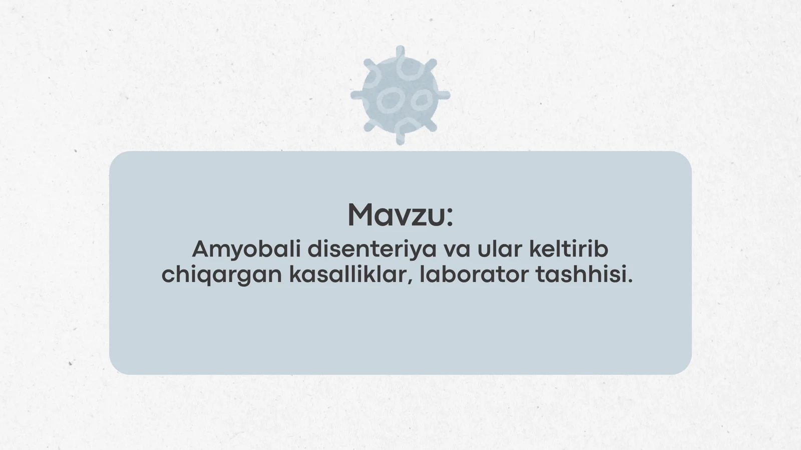 Amyobali disenteriya va ular keltirib chiqargan kasalliklar, laborator tashhisi
