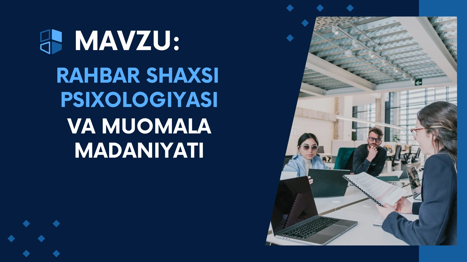 RAHBAR SHAXSI PSIXOLOGIYASI VA MUOMALA MADANIYATI