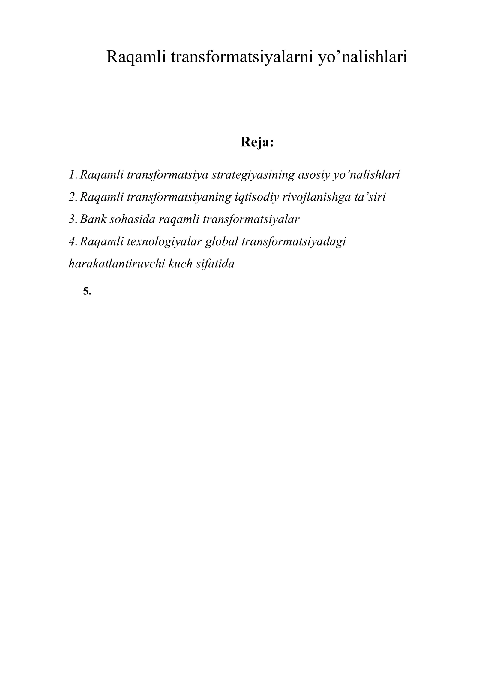 Raqamli transformatsiyalarni yo’nalishlari