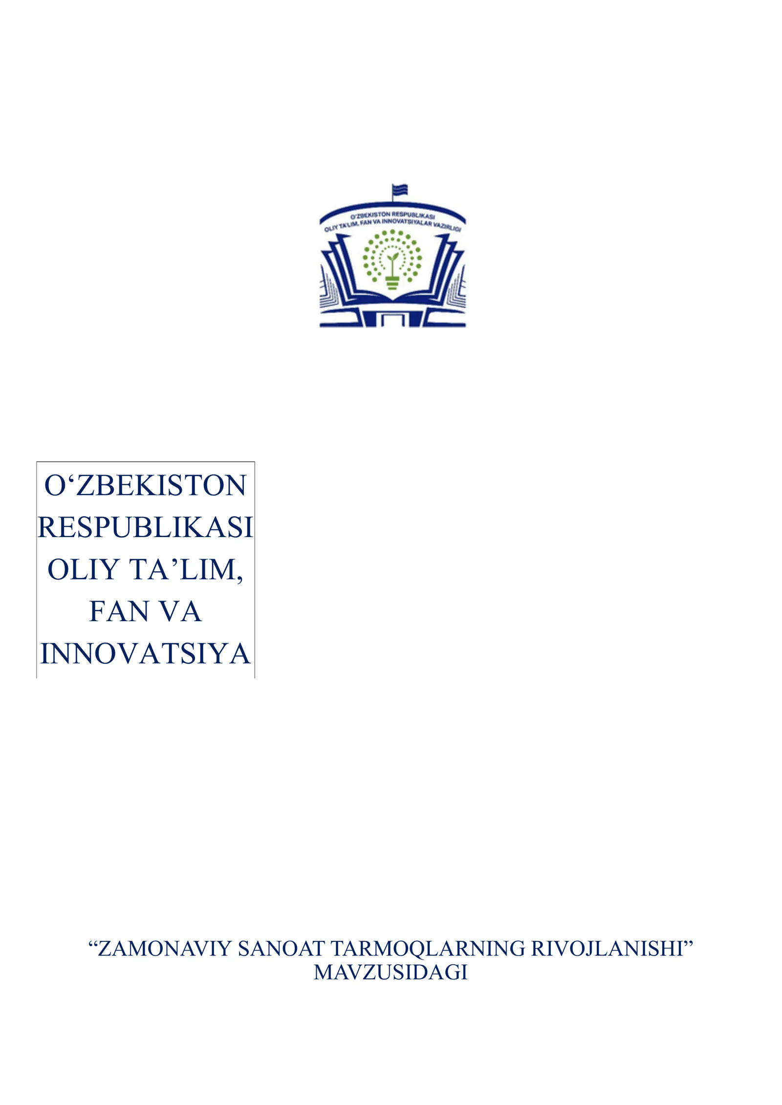 Zamonaviy Sanoat Tarmoqlarining Rivojlanishi