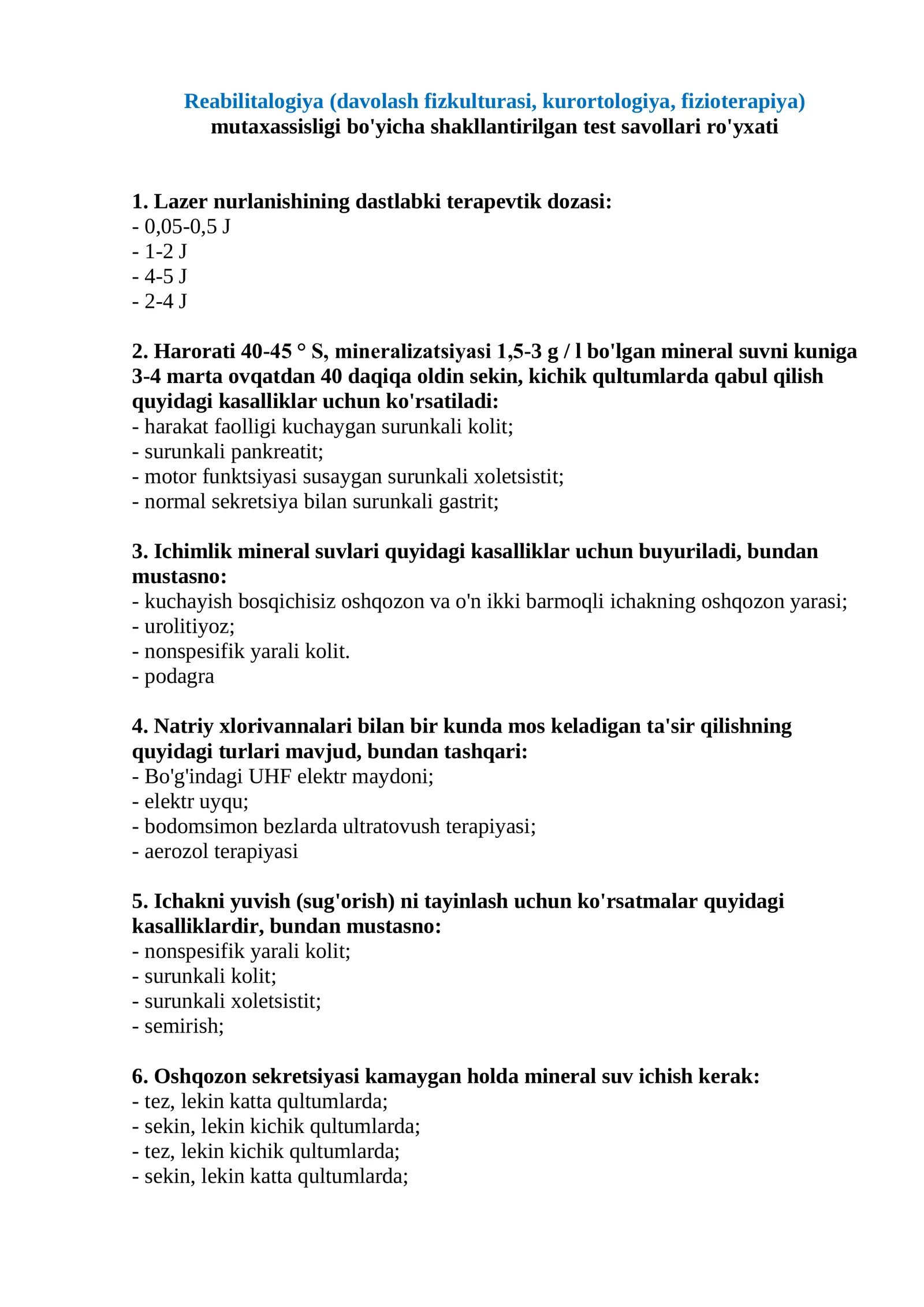Reabilitologiya (davolash fizkulturasi, kurortologiya, fizioterapiya) mutaxassisligi bo'yicha shakllantirilgan test savollari ro'yxati