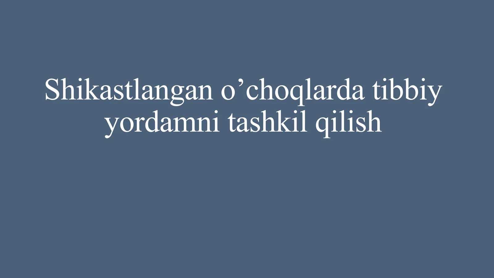 shikastlangan o'choqlarda tibbiy yordam ko'rsatish
