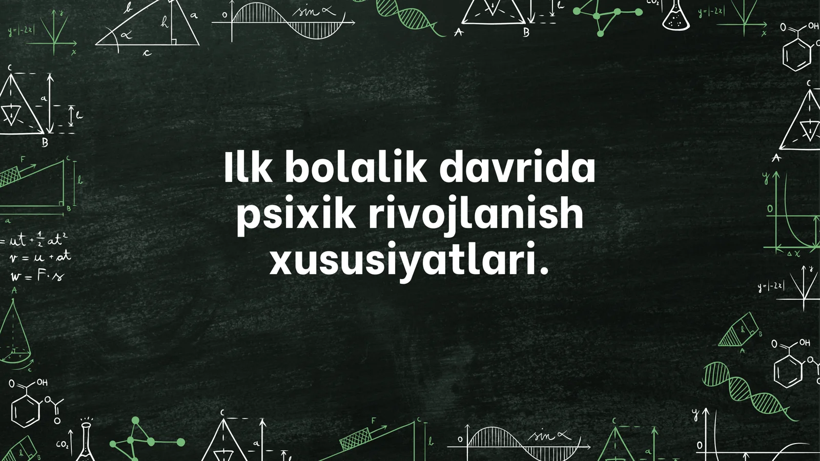İlk bolalik davrida psixik rivojlanish xususiyatlari