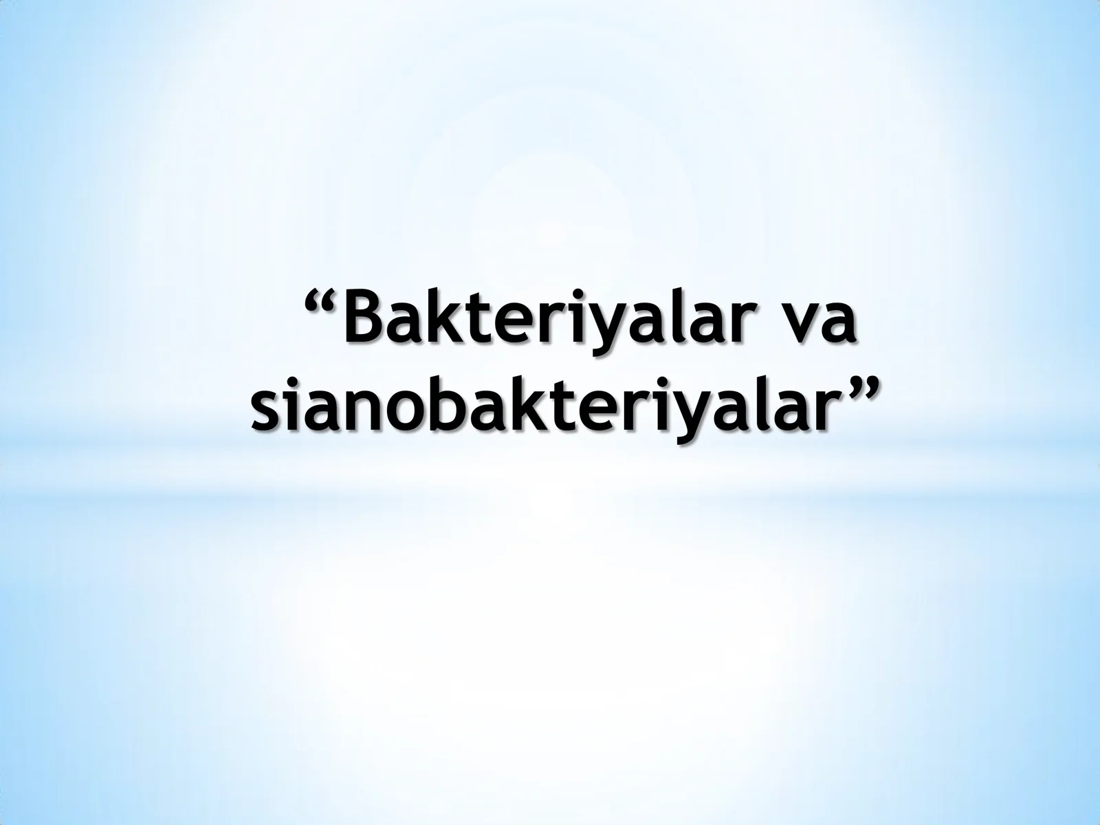 Bakteriyalar va sianobakteriyalar