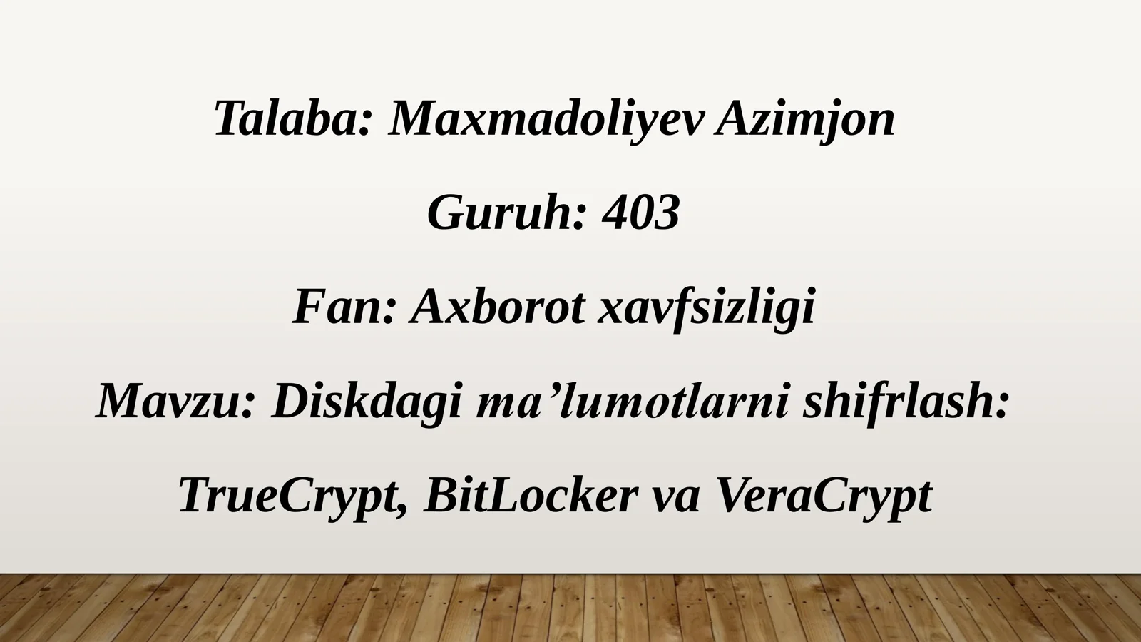 Diskdagi ma’lumotlarni shifrlash: TrueCrypt, BitLocker va VeraCrypt