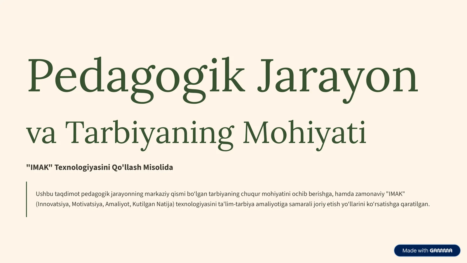 Pedagogik Jarayon va Tarbiyaning Mohiyati "IMAK" Texnologiyasini Qo'llash Misolida