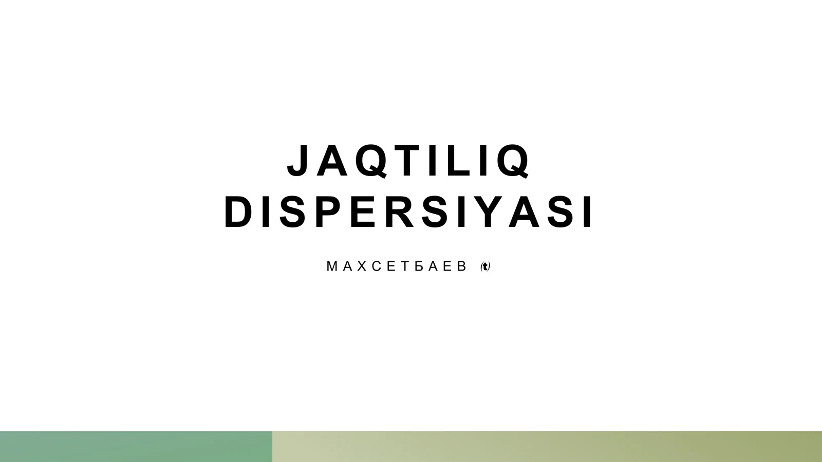 Jaqtiliq dispersiyasi