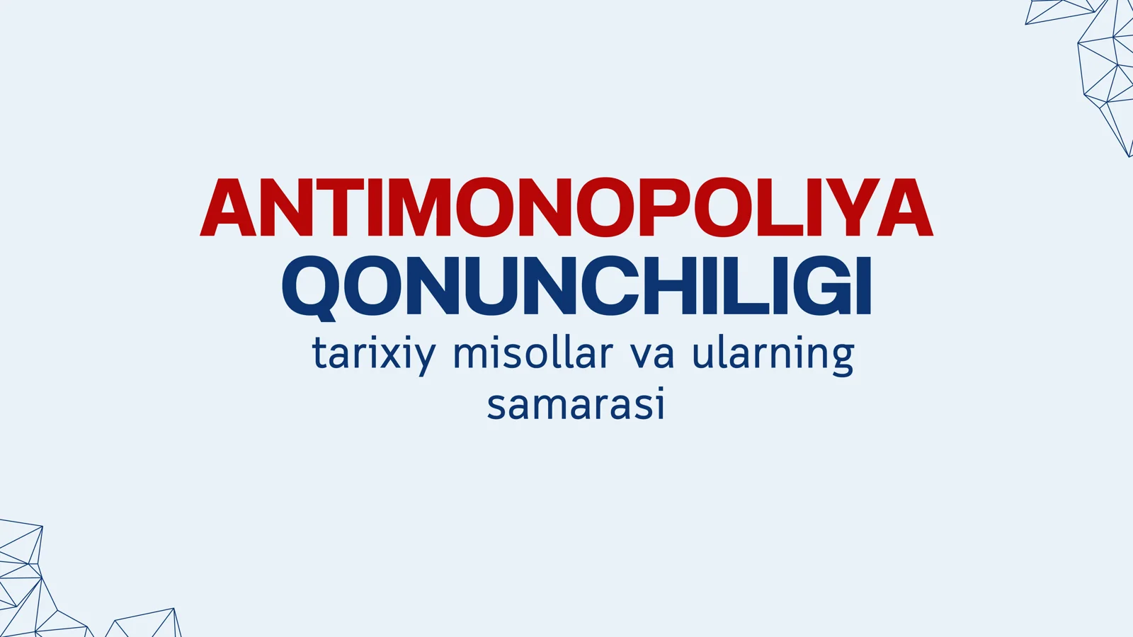 Antimonopoliya qonunchiligi tarixiy misollar va ularning samarasi