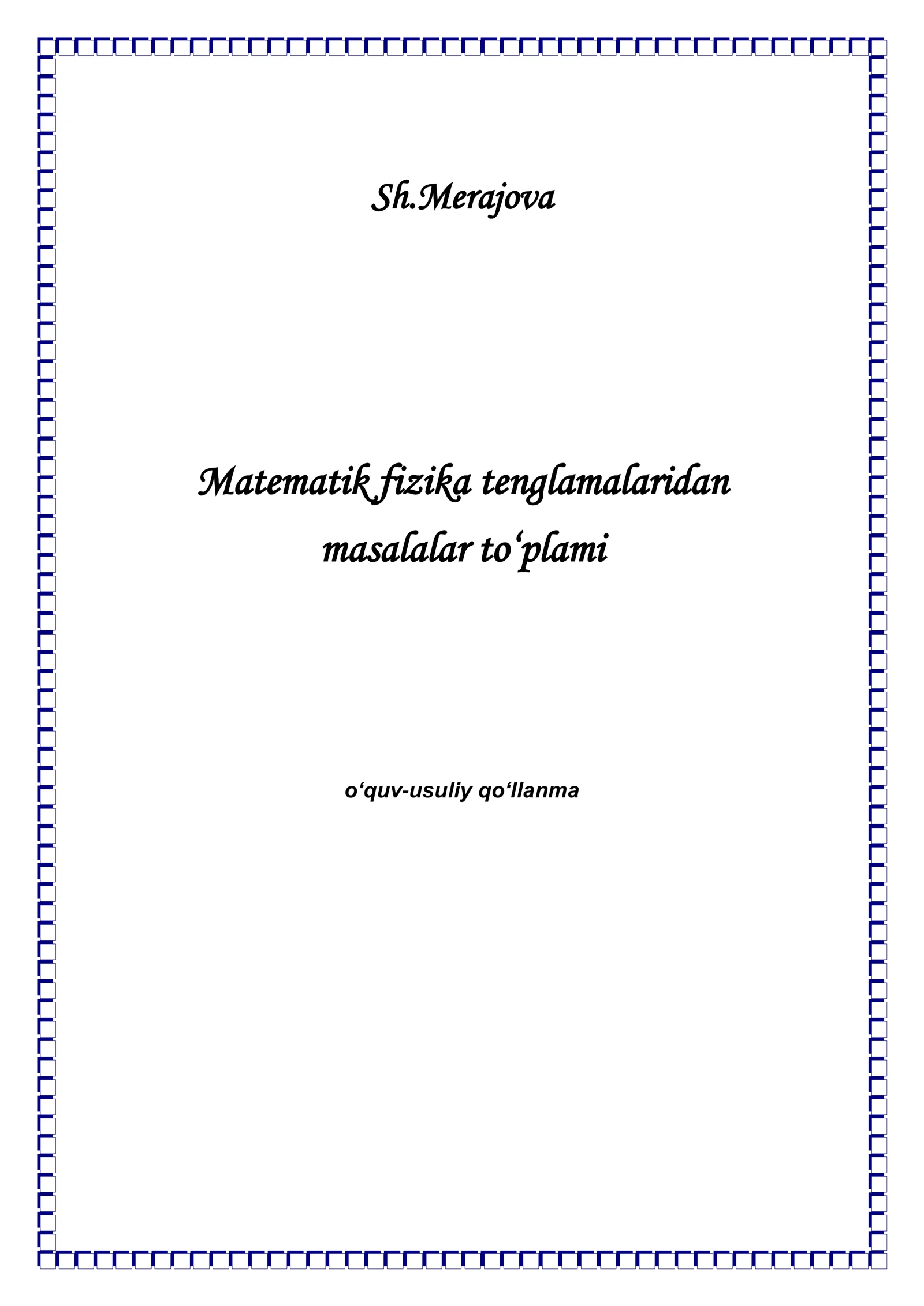 MATEMATIK FIZIKA TENGLAMALARIDAN MASALALAR TO‘PLAMI