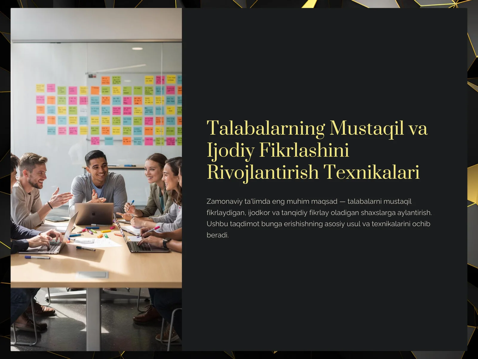 Talabalarning Mustaqil va Ijodiy Fikrlashini Rivojlantirish Texnikalari