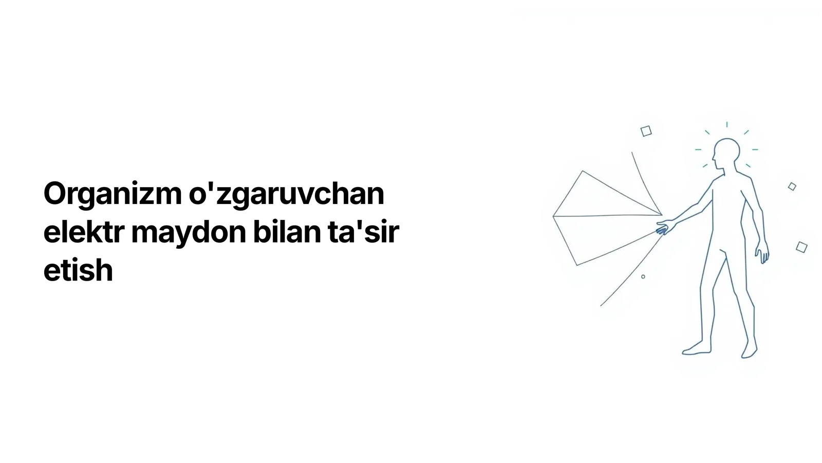 Organizm o'zgaruvchan elektr maydon bilan ta'sir etish