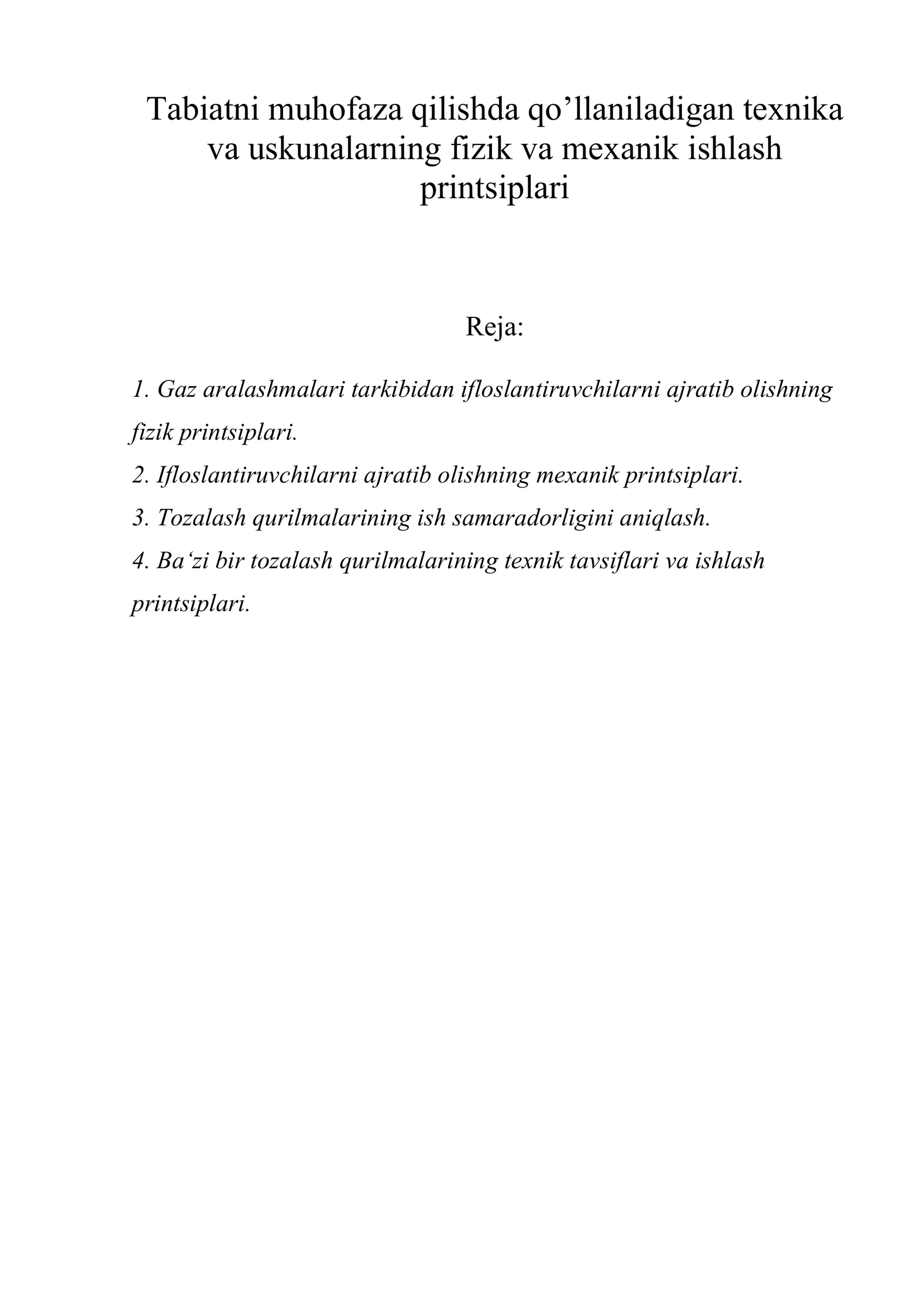 Tabiatni muhofaza qilishda qo’llaniladigan texnika va uskunalarning fizik va mexanik ishlash printsiplari