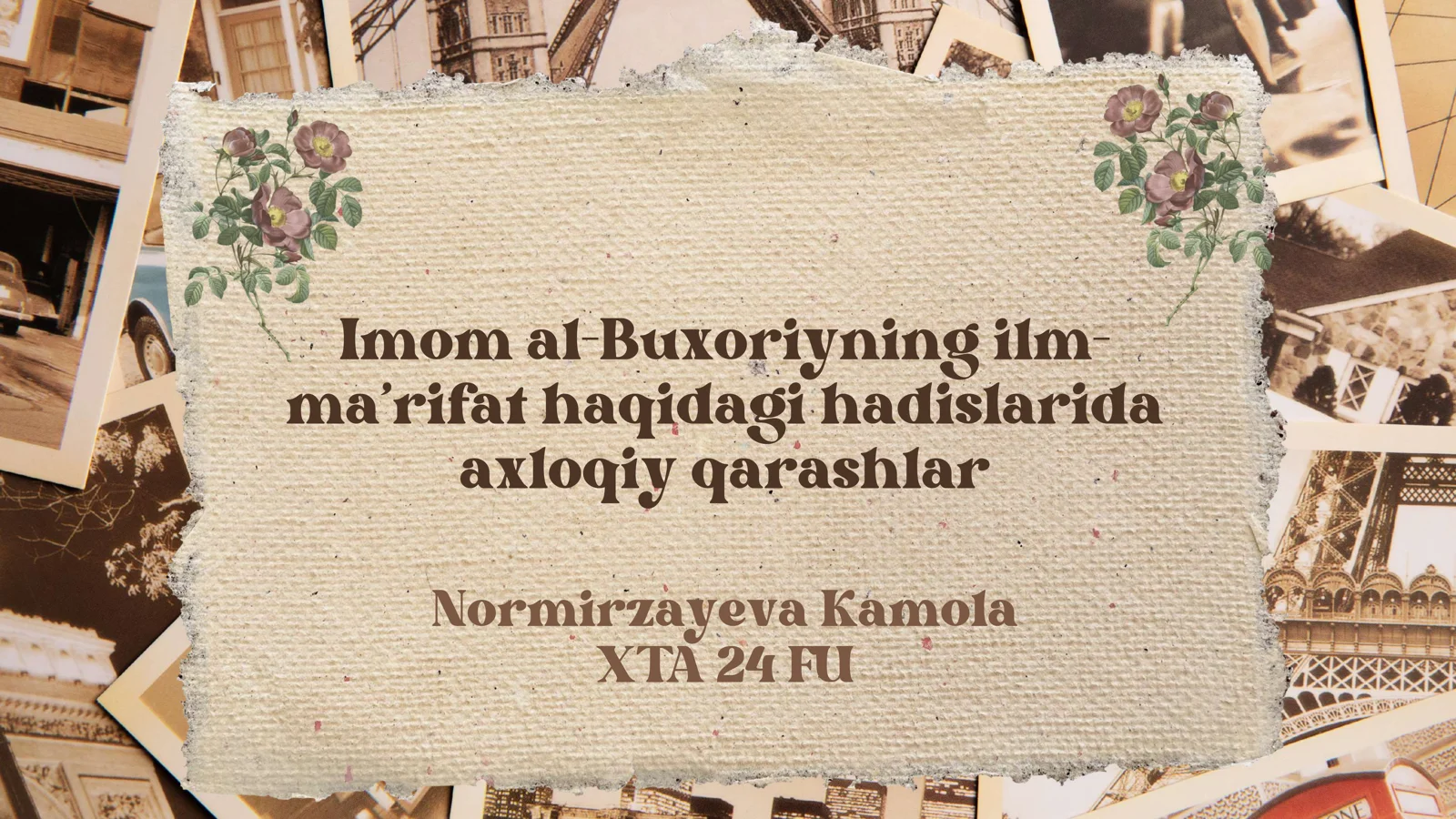 Imom al-Buxoriyning ilm-ma’rifat haqidagi hadislarida axloqiy qarashlar